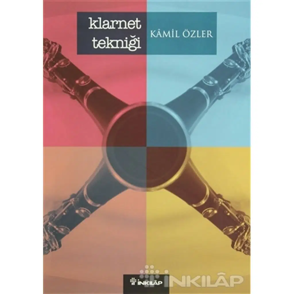 Klarnet Tekniği | Kamil Özler