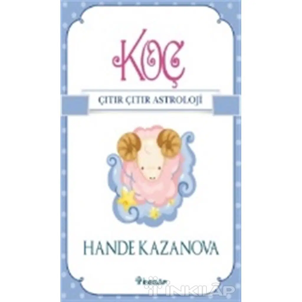Koç - Çıtır Çıtır Astroloji | Hande Kazanova