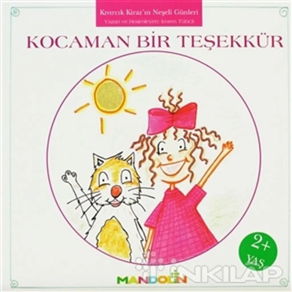 Kocaman Bir Teşekkür - Kıvırcık Kirazın Neşeli Gün | İmren Tübcil