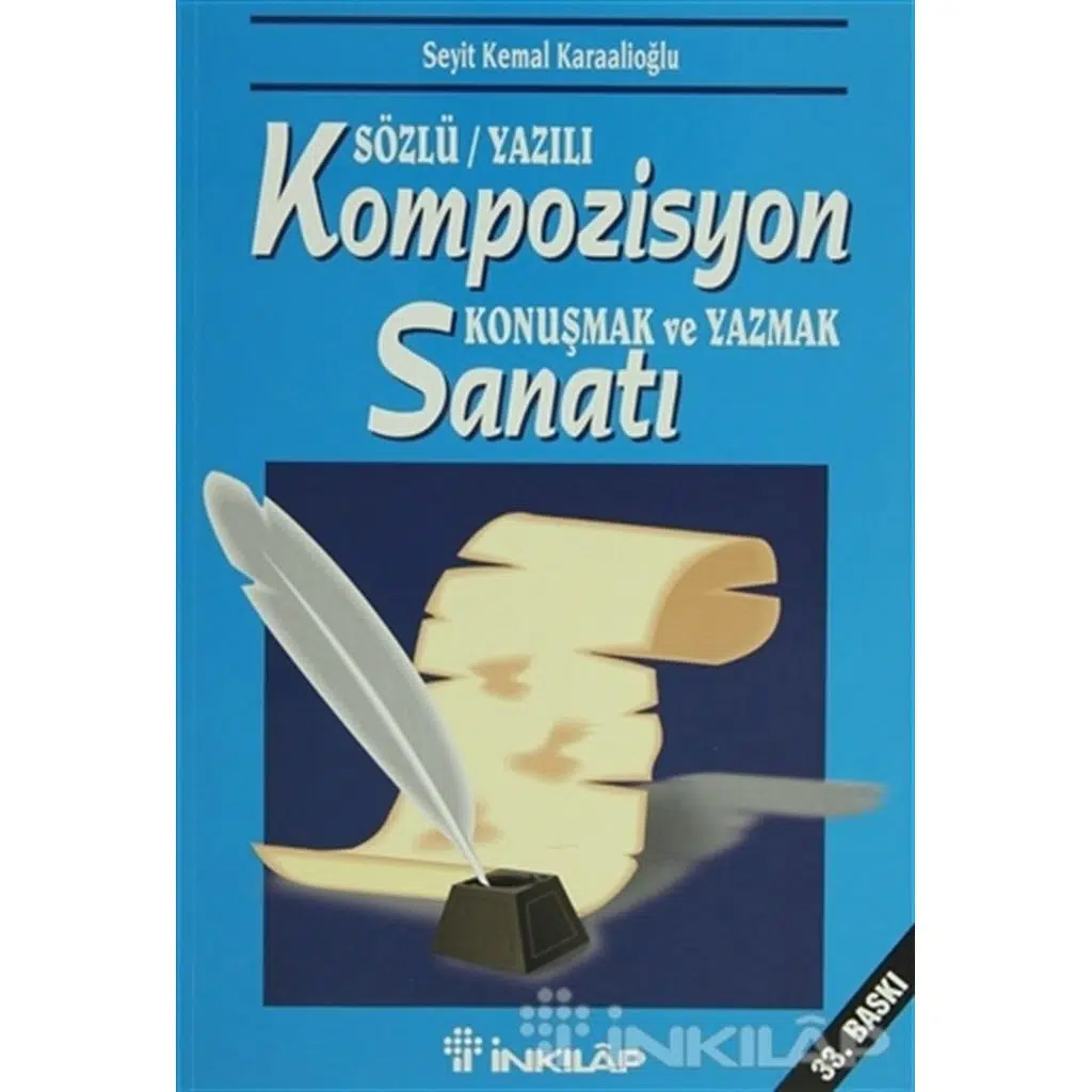 Kompozisyon Sanatı - Sözlü Yazılı | Seyit Kemal Karaalioğlu