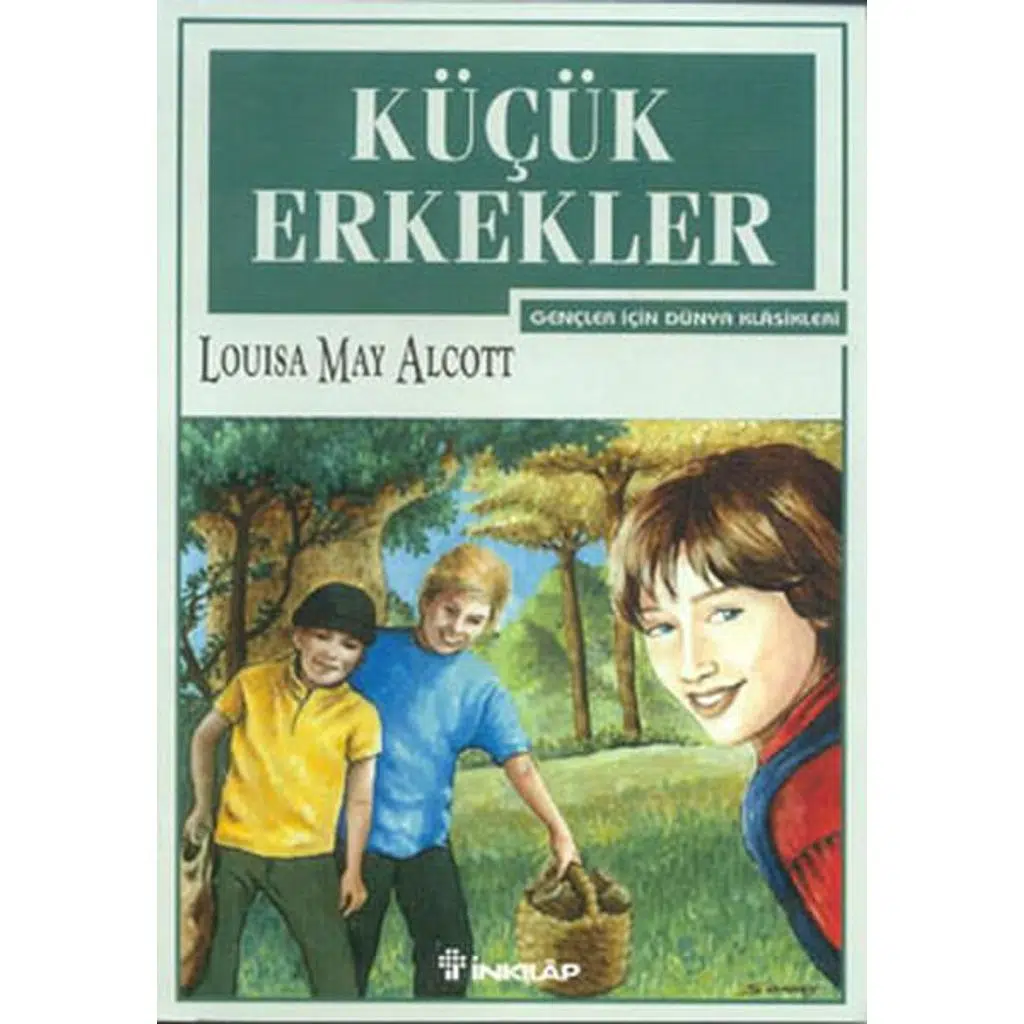 Küçük Erkekler - Gençler İçin | Luisa May Alcott Küçük Erkekler - Gençler İçin | Luisa May Alcott