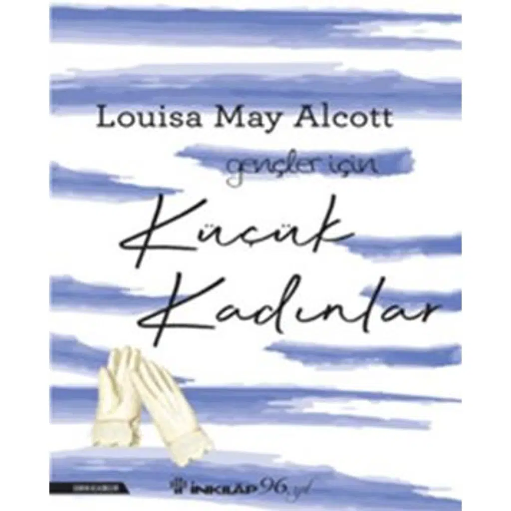 Küçük Kadınlar - Gençler İçin | Luisa May Alcott