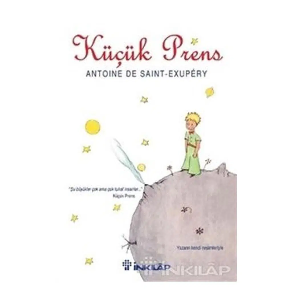 Küçük Prens | Antonie De Saint Exupery Küçük Prens | Antonie De Saint Exupery