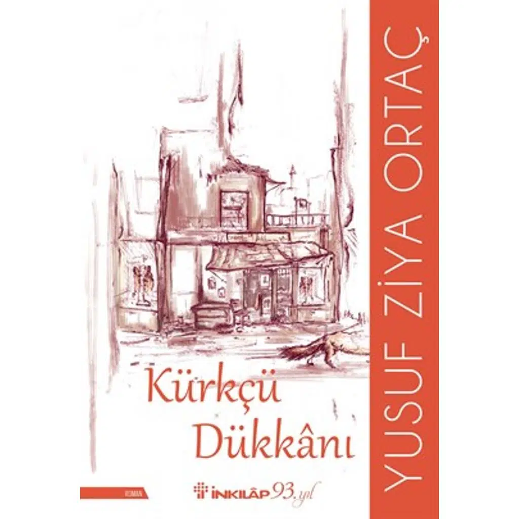 Kürkçü Dükkanı | Yusuf Ziya Ortaç Kürkçü Dükkanı | Yusuf Ziya Ortaç