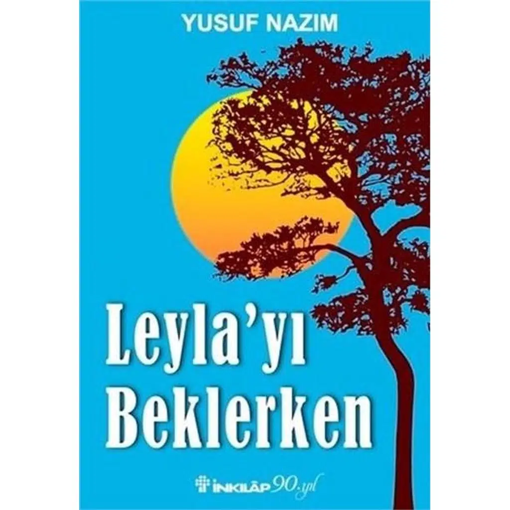 Leylayı Beklerken | Yusuf Nazım