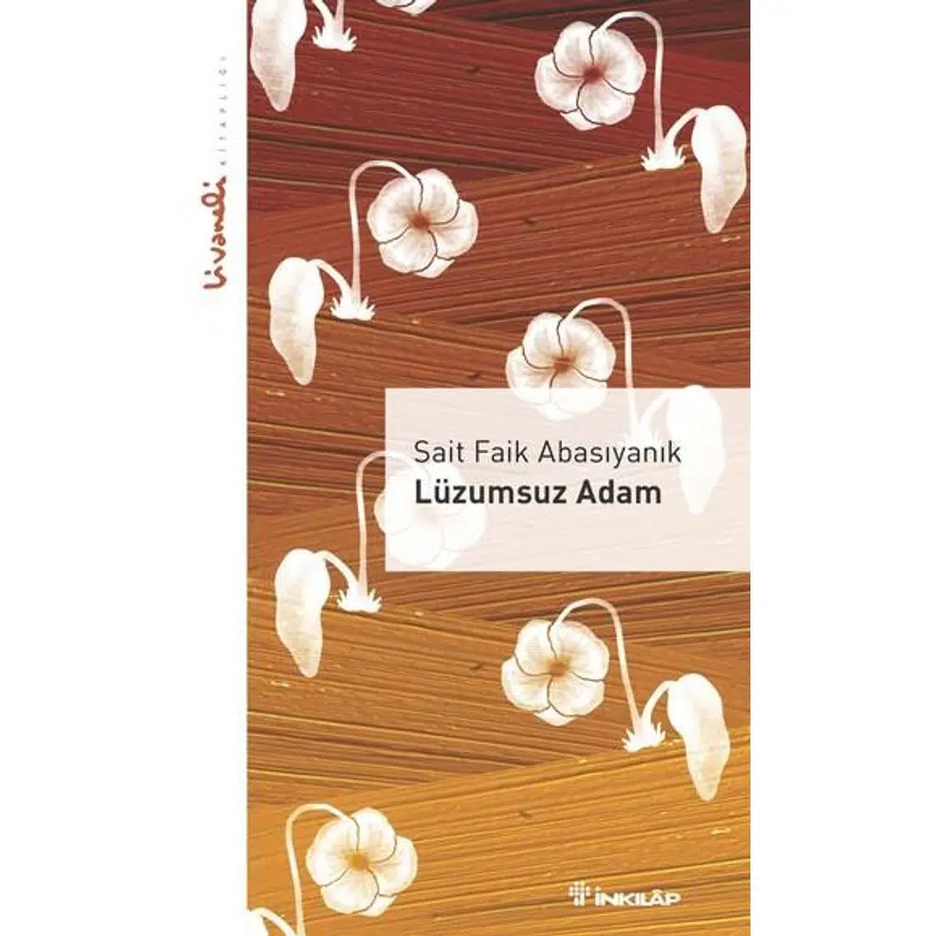 Lüzumsuz Adam - Livaneli Kitaplığı | Sait Faik
