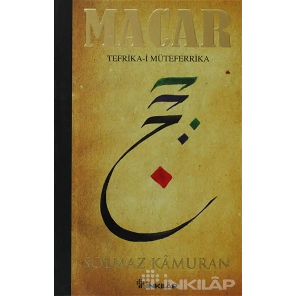 Macar: Tefrika - i Müteferrika | Solmaz Kamuran
