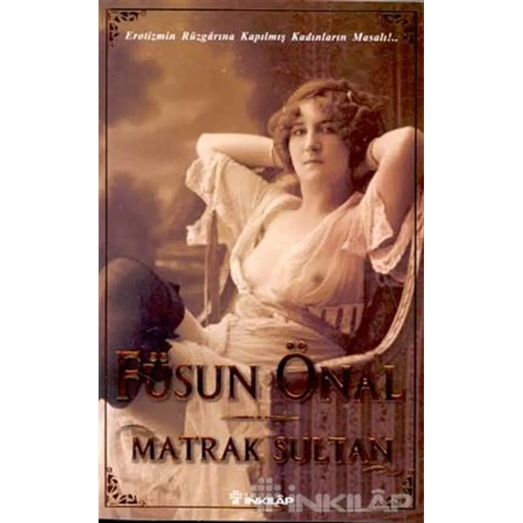 Matrak Sultan | Füsun Önal