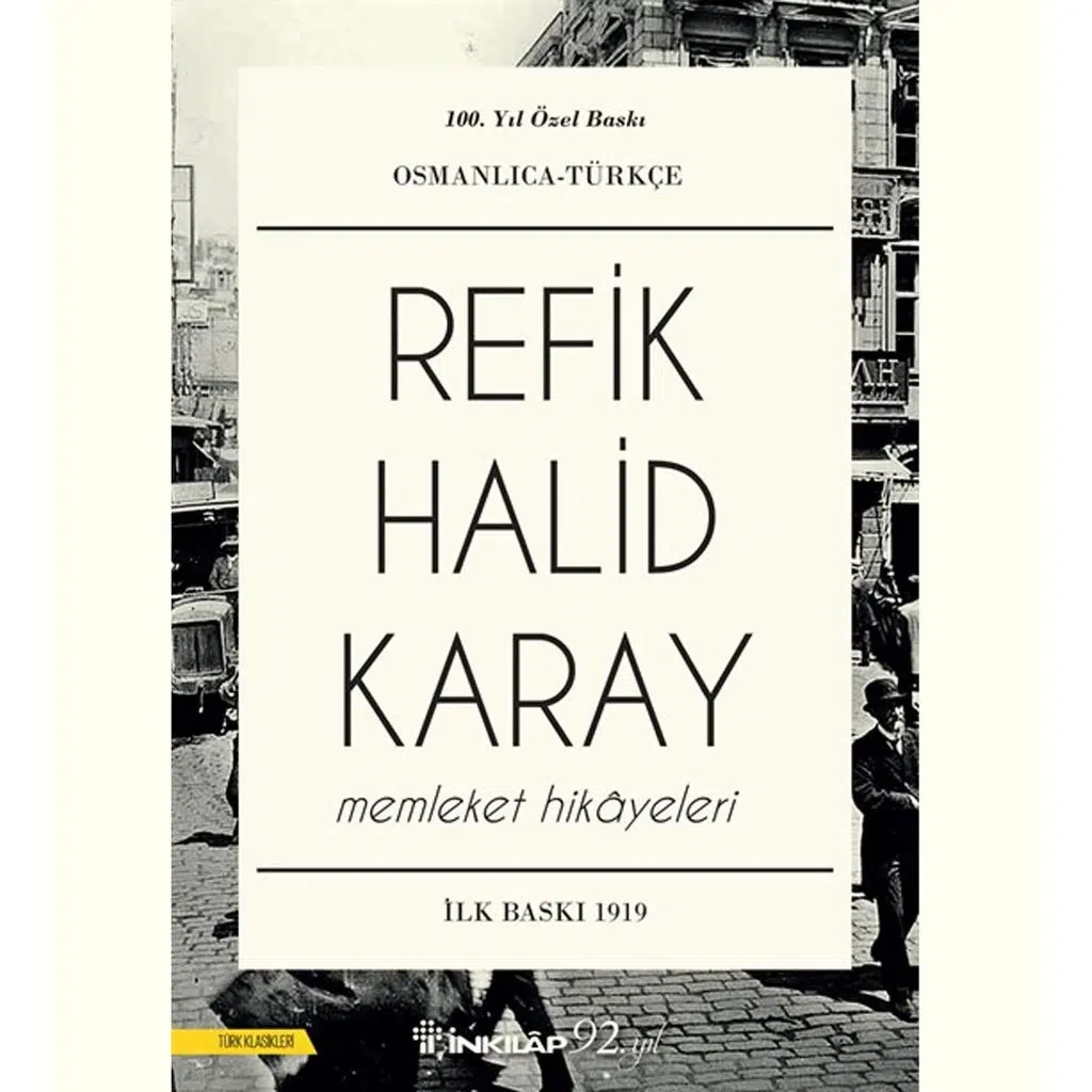 Memleket Hikayeleri Osmanlıca- Türkçe | Refik Halid Karay