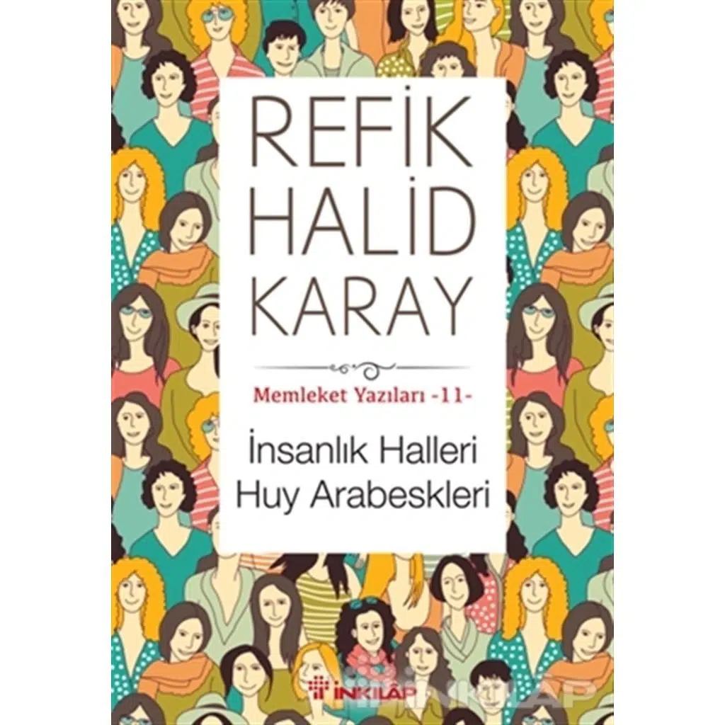 Memleket Yazıları 11 - İnsanlık Halleri Huy Arabes | Refik Halid Karay