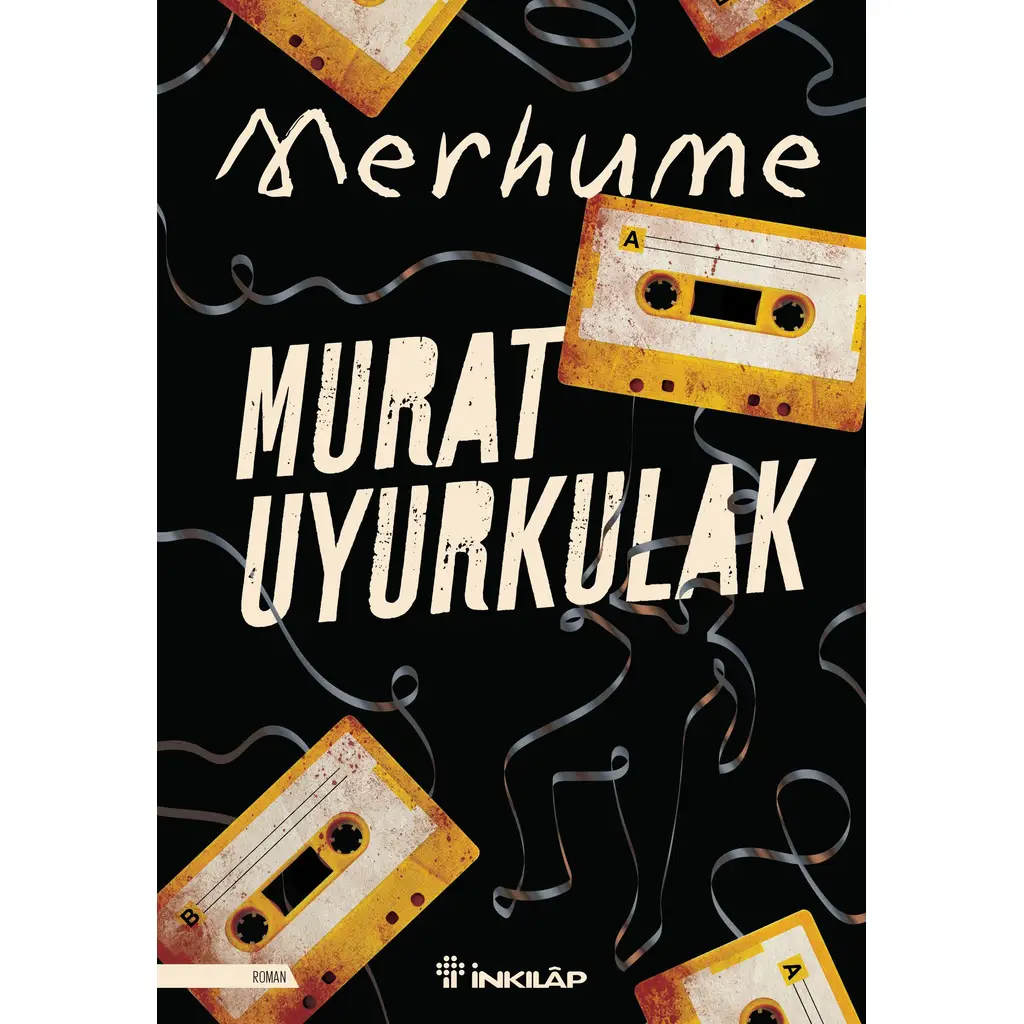Merhume | Murat Uyurkulak