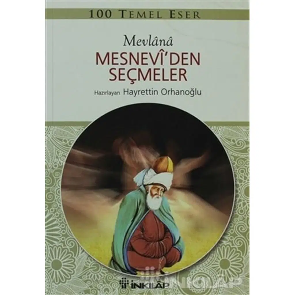 Mesneviden Seçmeler | Mevlana Celaleddin Rumi