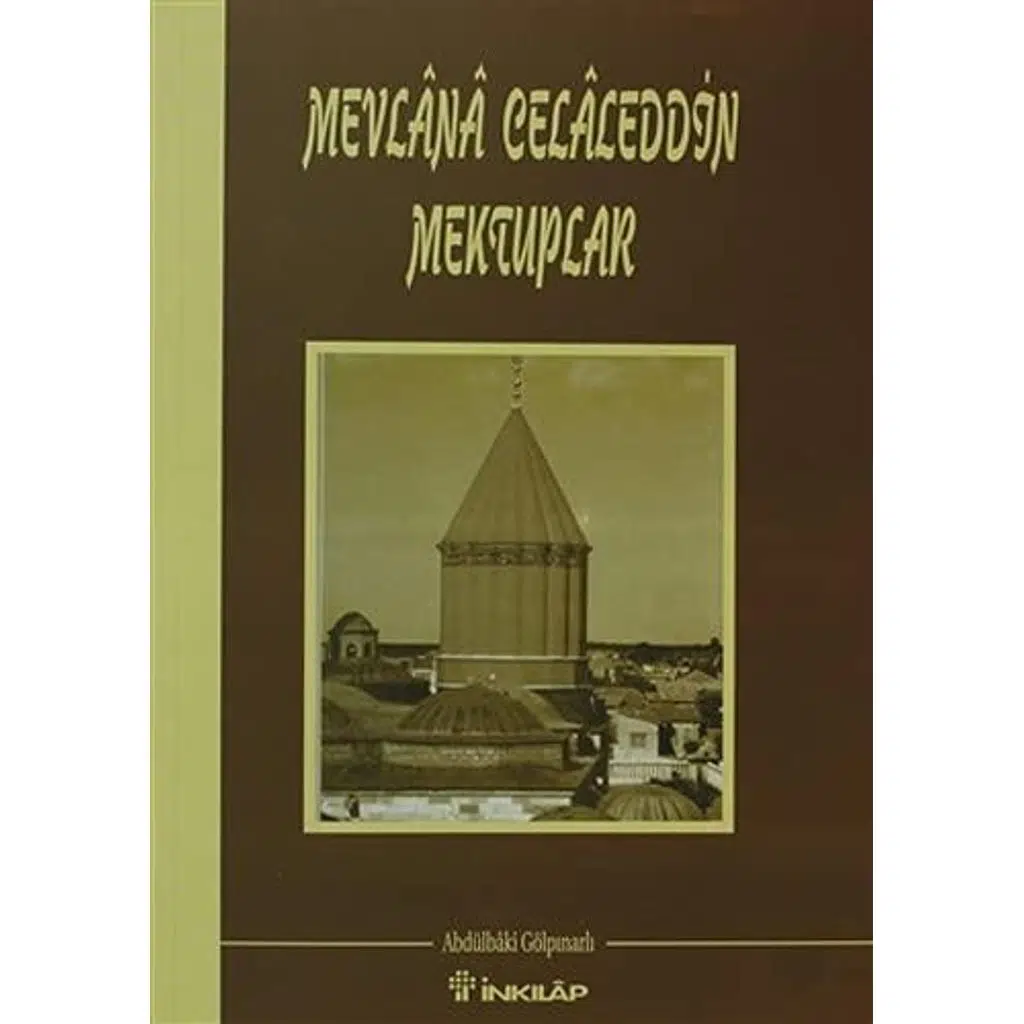 Mevlana Celaleddin Mektuplar | Abdülbaki Gölpınarlı Mevlana Celaleddin Mektuplar | Abdülbaki Gölpınarlı