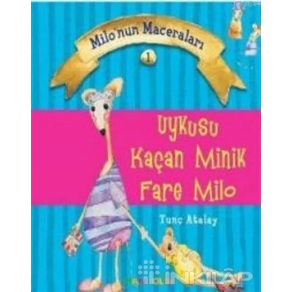 Milonun Maceraları 1 - Uykusu Kaçan Minik Fare Mil | Tunç Atalay Milonun Maceraları 1 - Uykusu Kaçan Minik Fare Mil | Tunç Atalay