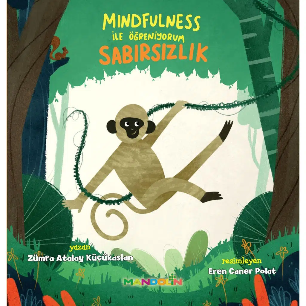 Mindfulness İle Öğreniyorum Sabırsızlık | Zümra Atalay