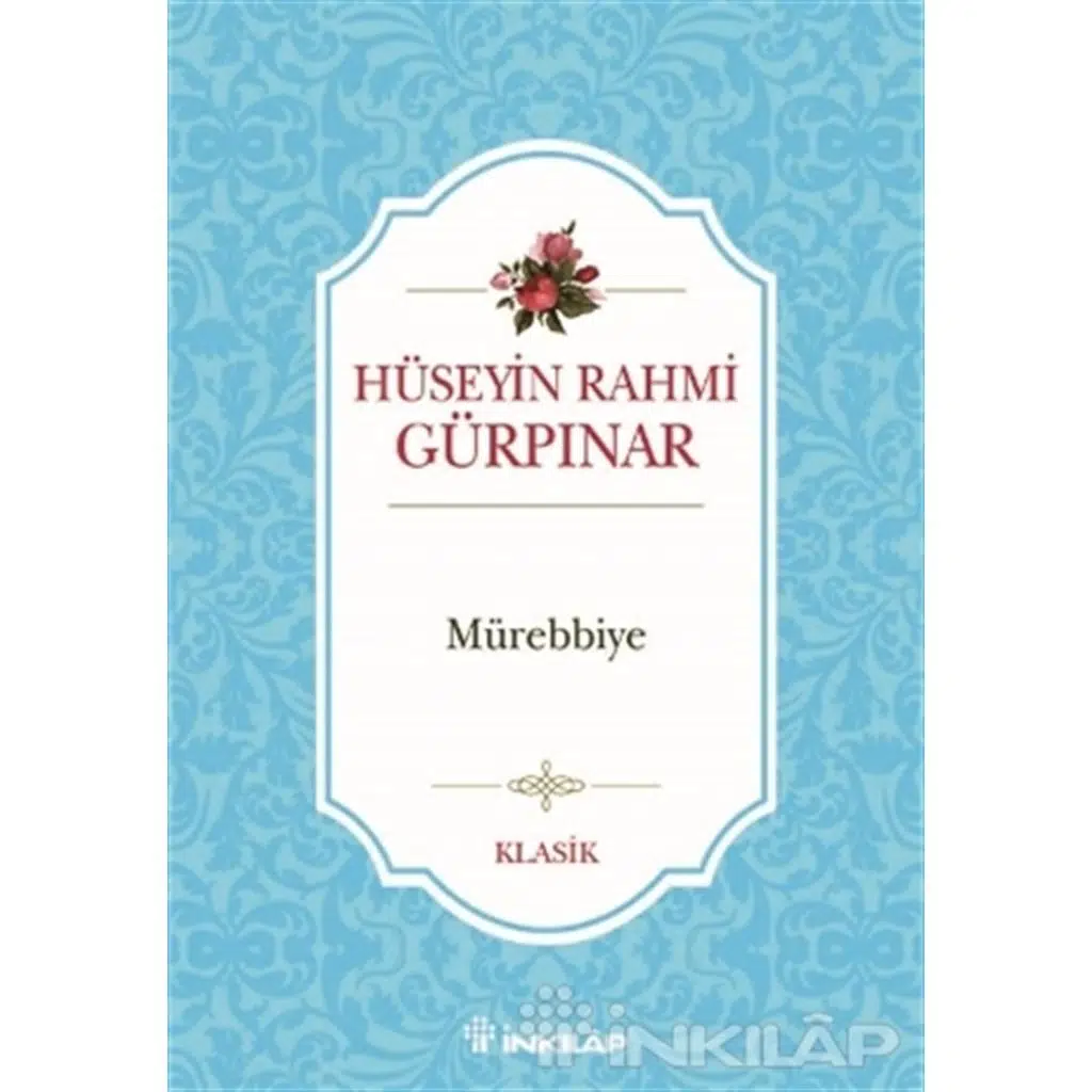 Mürebbiye | Hüseyin Rahmi Gürpınar Mürebbiye | Hüseyin Rahmi Gürpınar