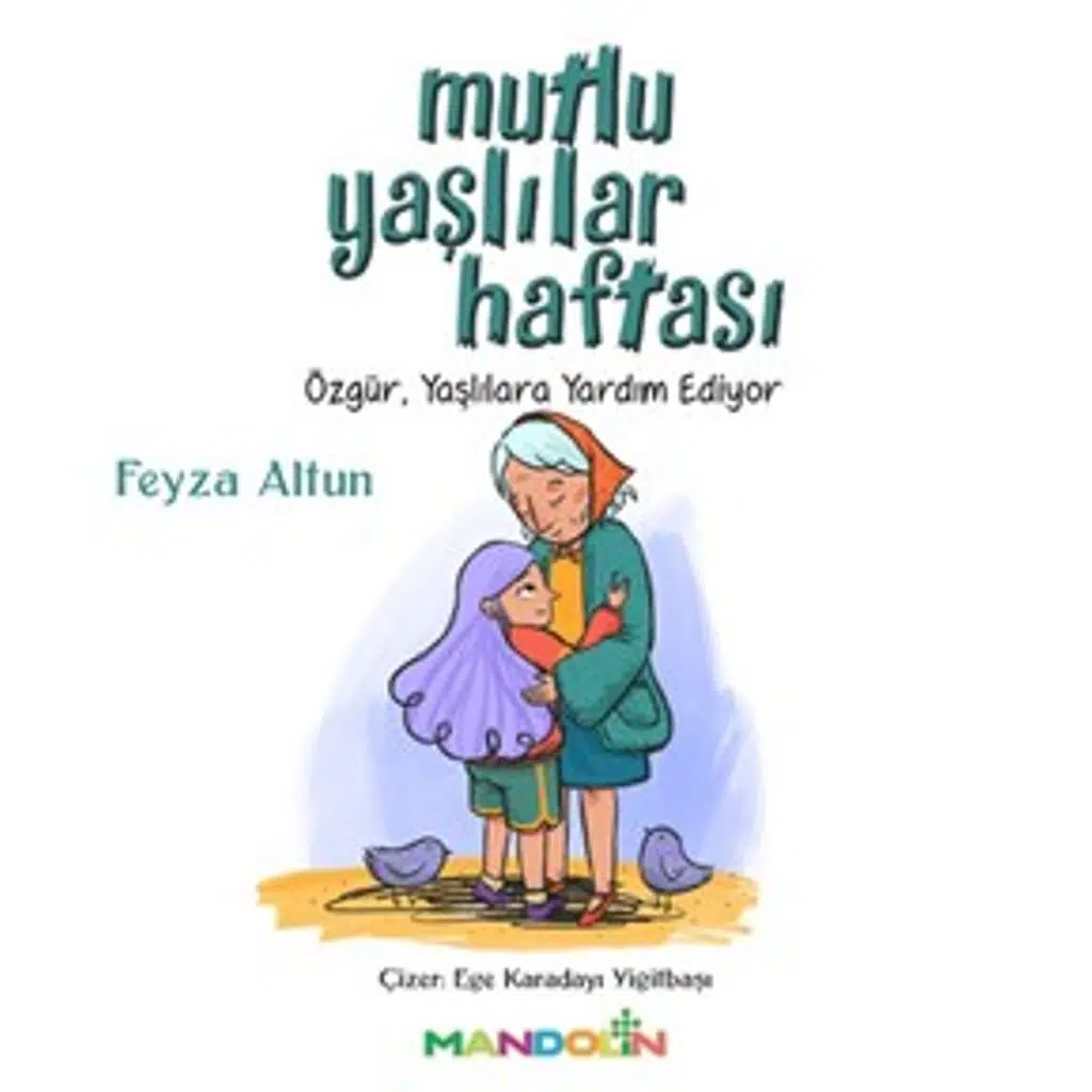 Mutlu Yaşlılar Haftası | Feyza Altun