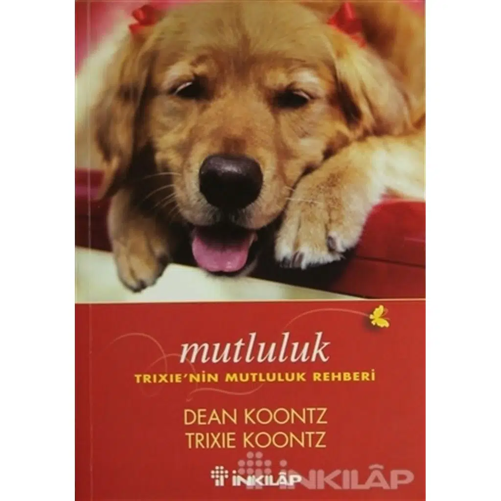Mutluluk - Trixienin Mutluluk Rehberi | Dean Koontz