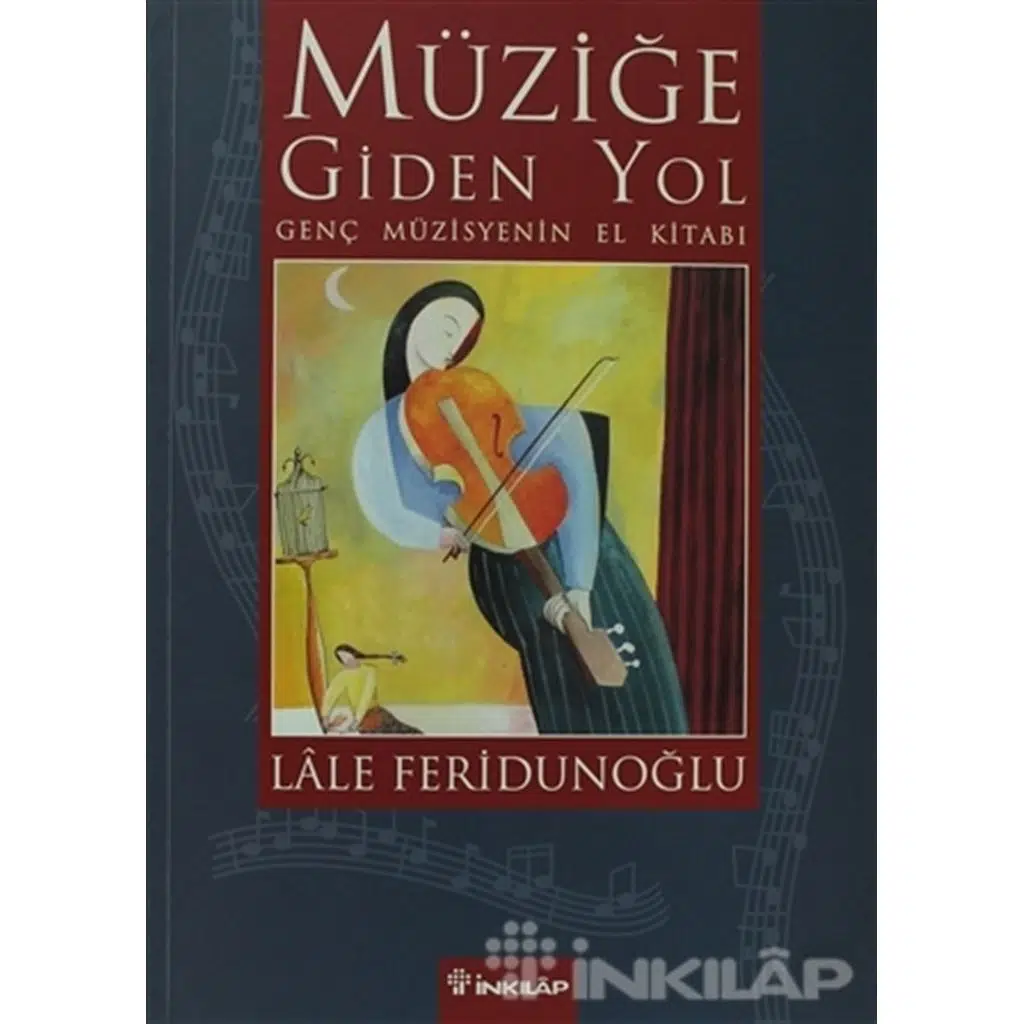 Müziğe Giden Yol | Lale Feridunoğlu