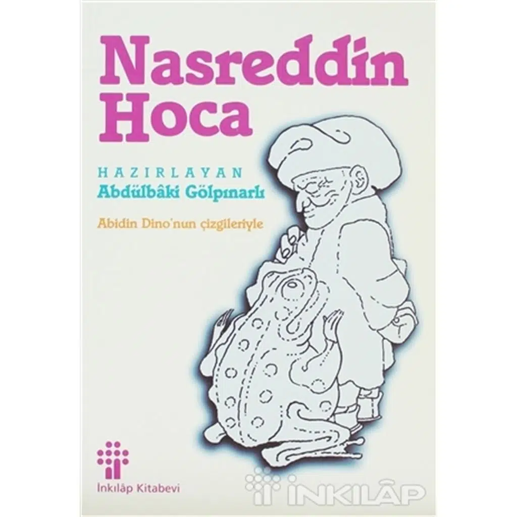 Nasreddin Hoca - Abidin Dinonun Çizgileriyle | Abdülbaki Gölpınarlı