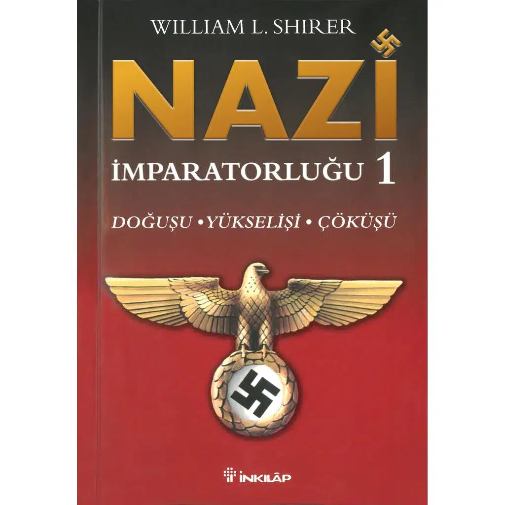 Nazi İmparatorluğu 1 | William L. Shirer