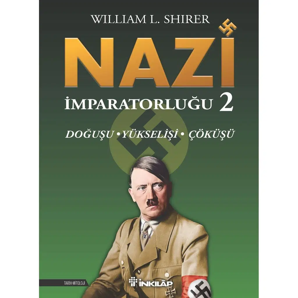 Nazi İmparatorluğu 2 | William L. Shirer Nazi İmparatorluğu 2 | William L. Shirer
