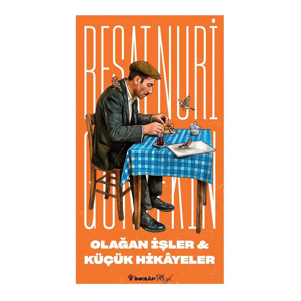 Olağan İşler & Küçük Hikayeler | Reşat Nuri Güntekin