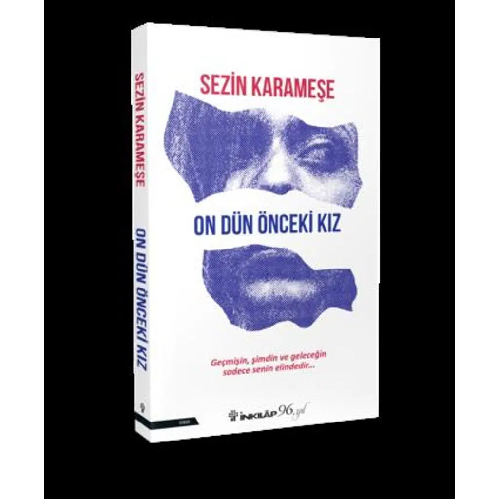 On Dün Önceki Kız | Sezin Karameşe