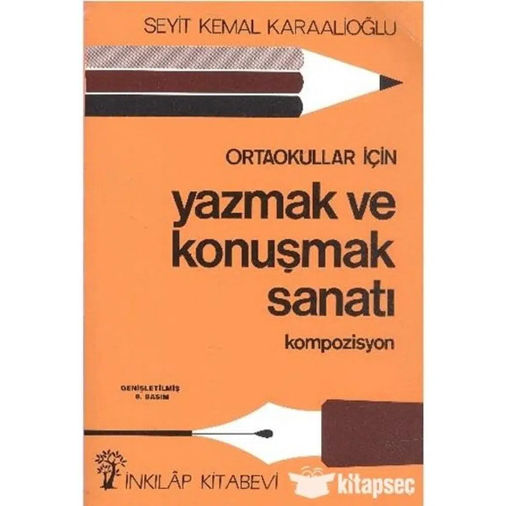 Ortaokullar İçin Yazmak Ve Konuşmak | Seyit Kemal Karaalioğlu