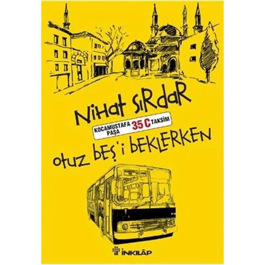 Otuz Beşi Beklerken | Nihat Sırdar Otuz Beşi Beklerken | Nihat Sırdar