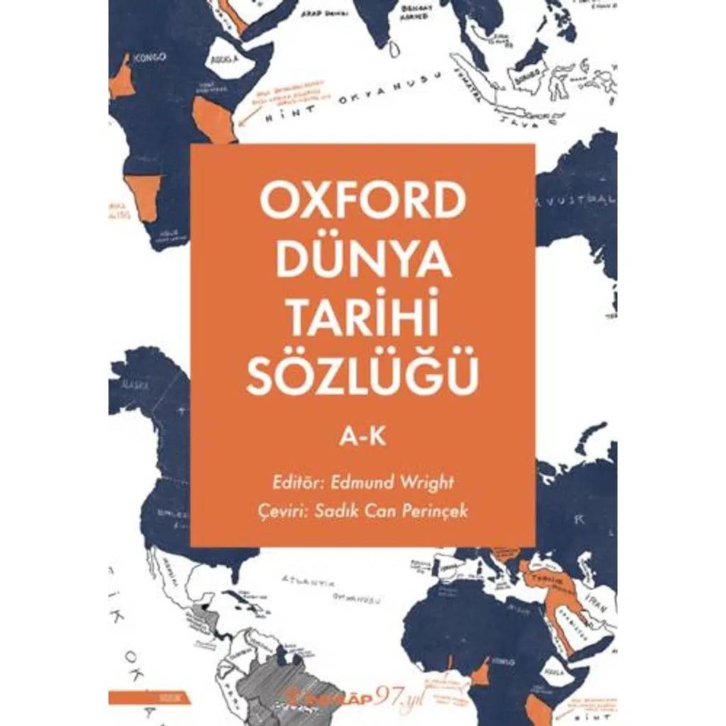 Oxford Dünya Tarihi Sözlüğü 1- A-K | Edmund Wright Oxford Dünya Tarihi Sözlüğü 1- A-K | Edmund Wright