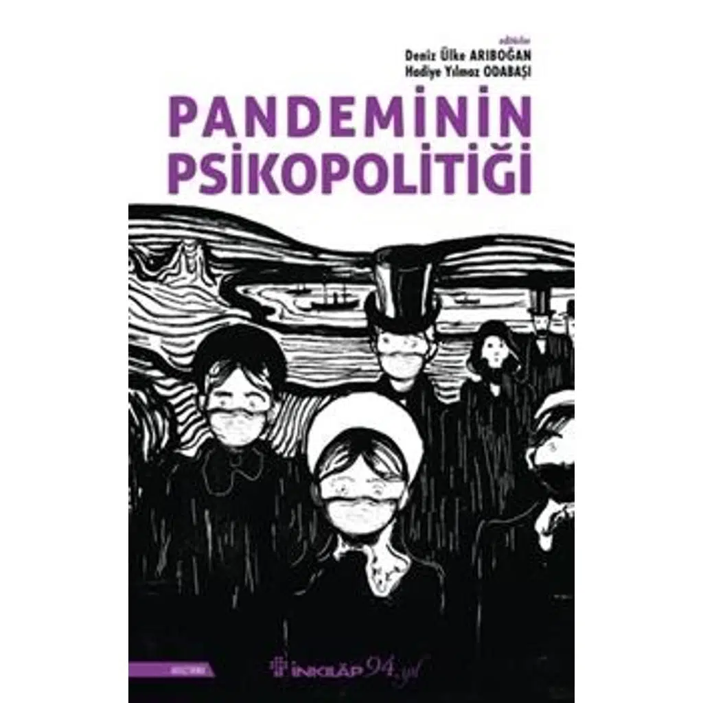 Pandeminin Psikopolitiği | Deniz Ülke Arıboğan
