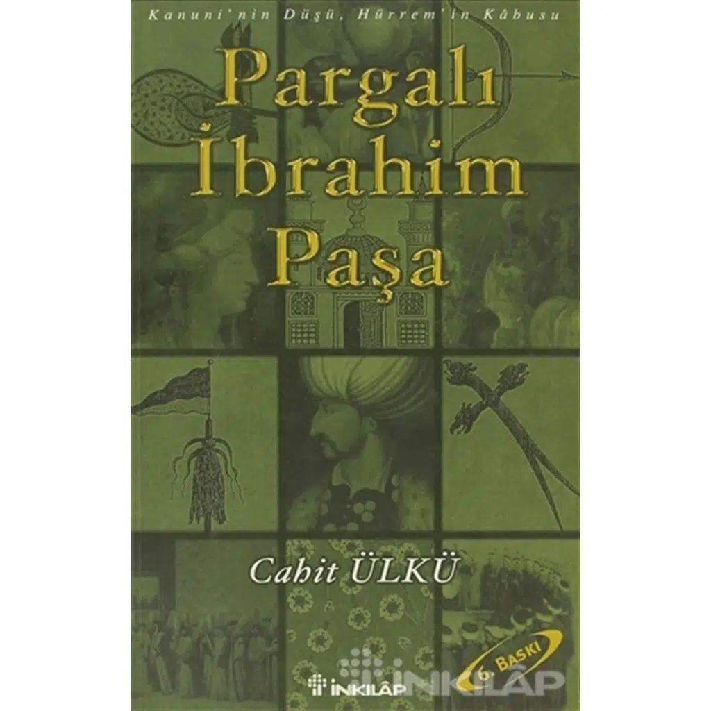 Pargalı İbrahim Paşa | Cahit Ülkü