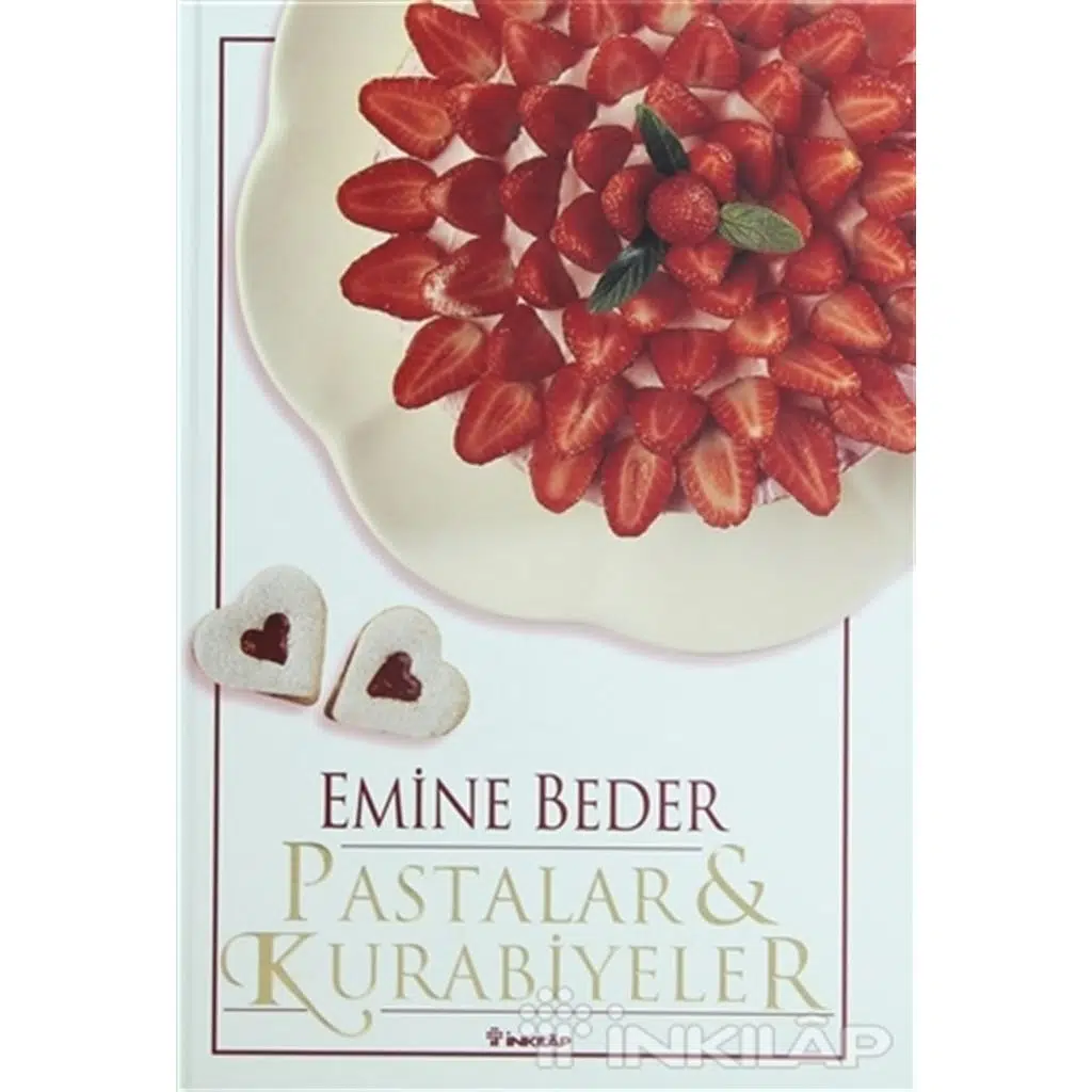 Pastalar Ve Kurabiyeler | Emine Beder