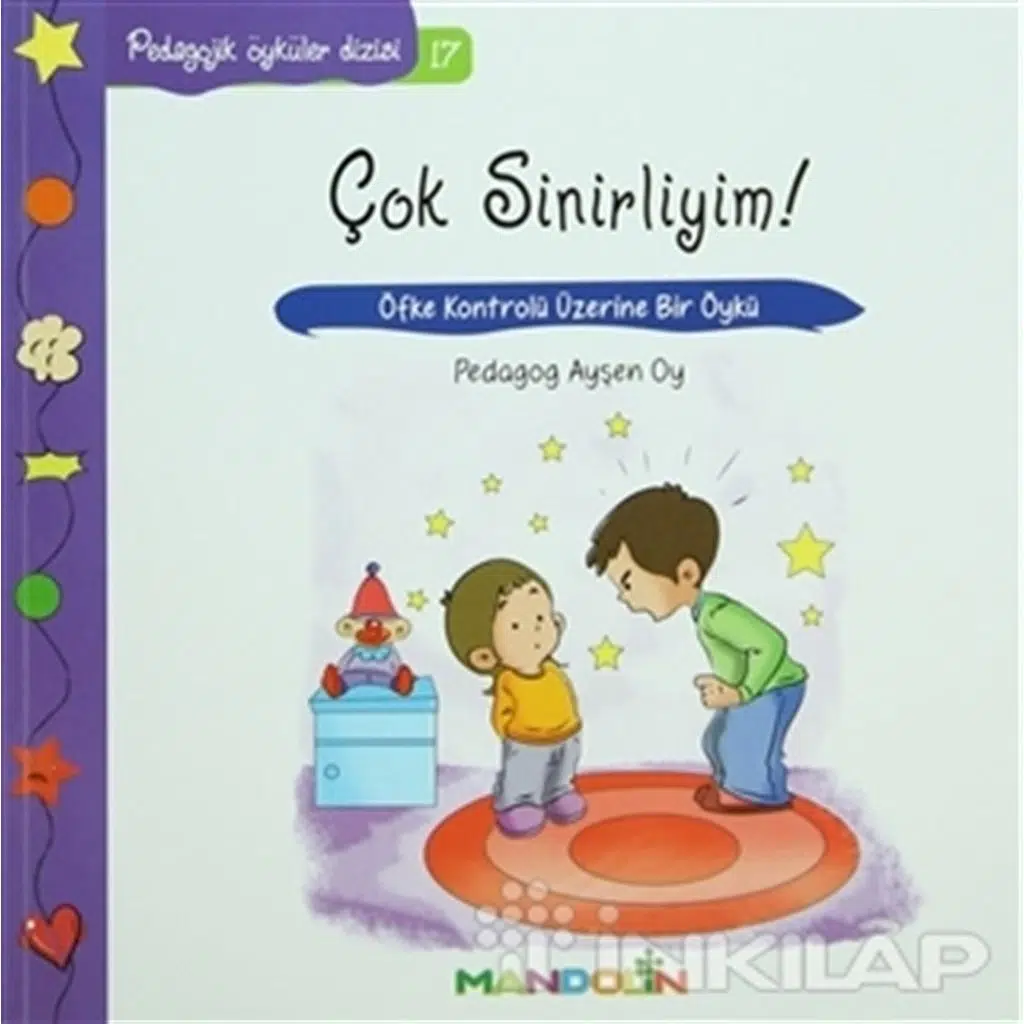 Pedagojik Öyküler Dizisi 17 - Çok Sinirliyim | Ayşen Oy