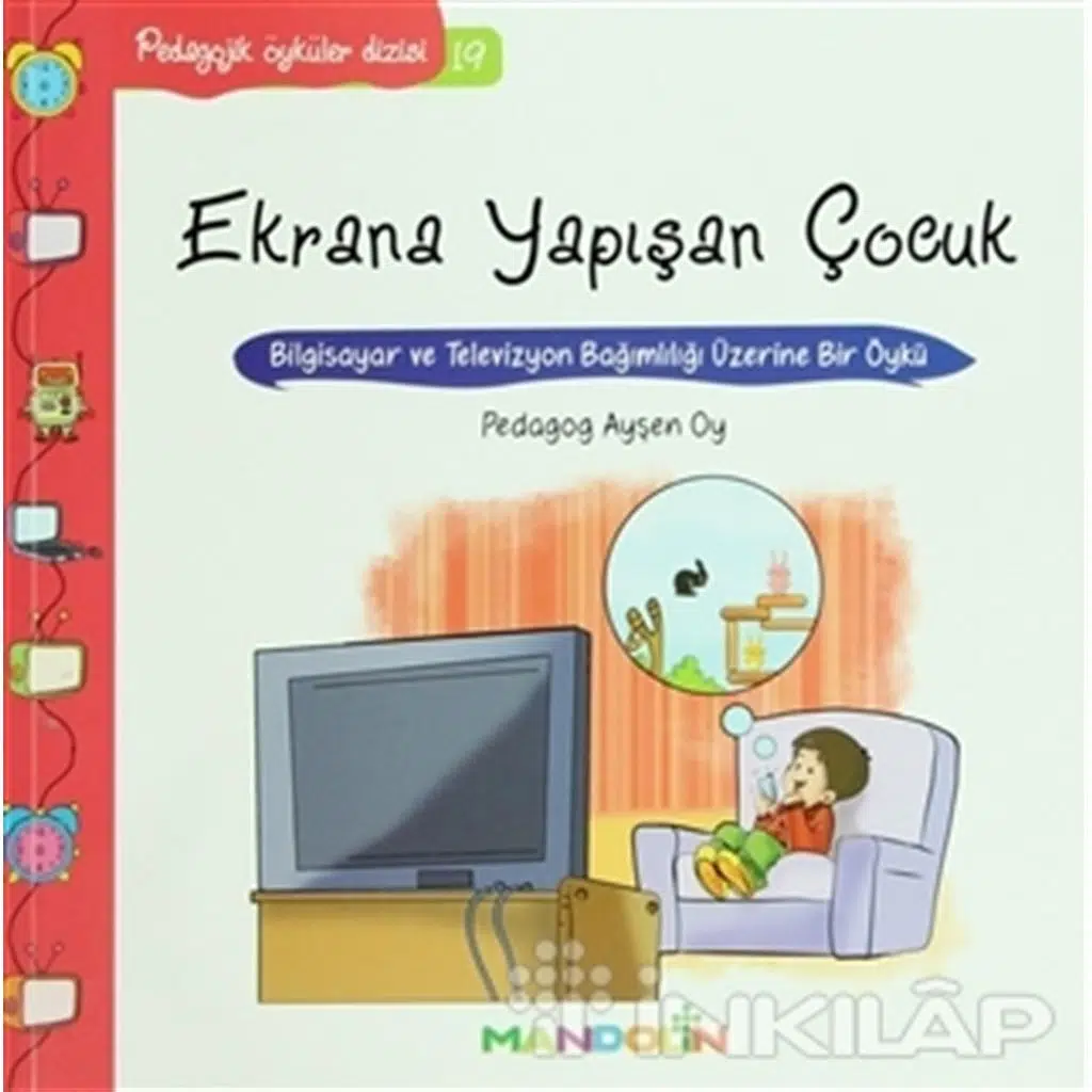 Pedagojik Öyküler Dizisi 19 - Ekrana Yapışan Çocuk | Ayşen Oy
