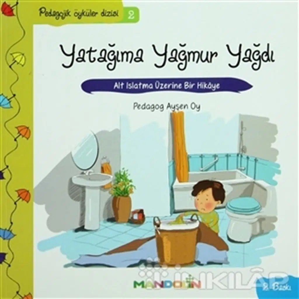 Pedagojik Öyküler Dizisi 2 - Yatağıma Yağmur Yağdı | Ayşen Oy