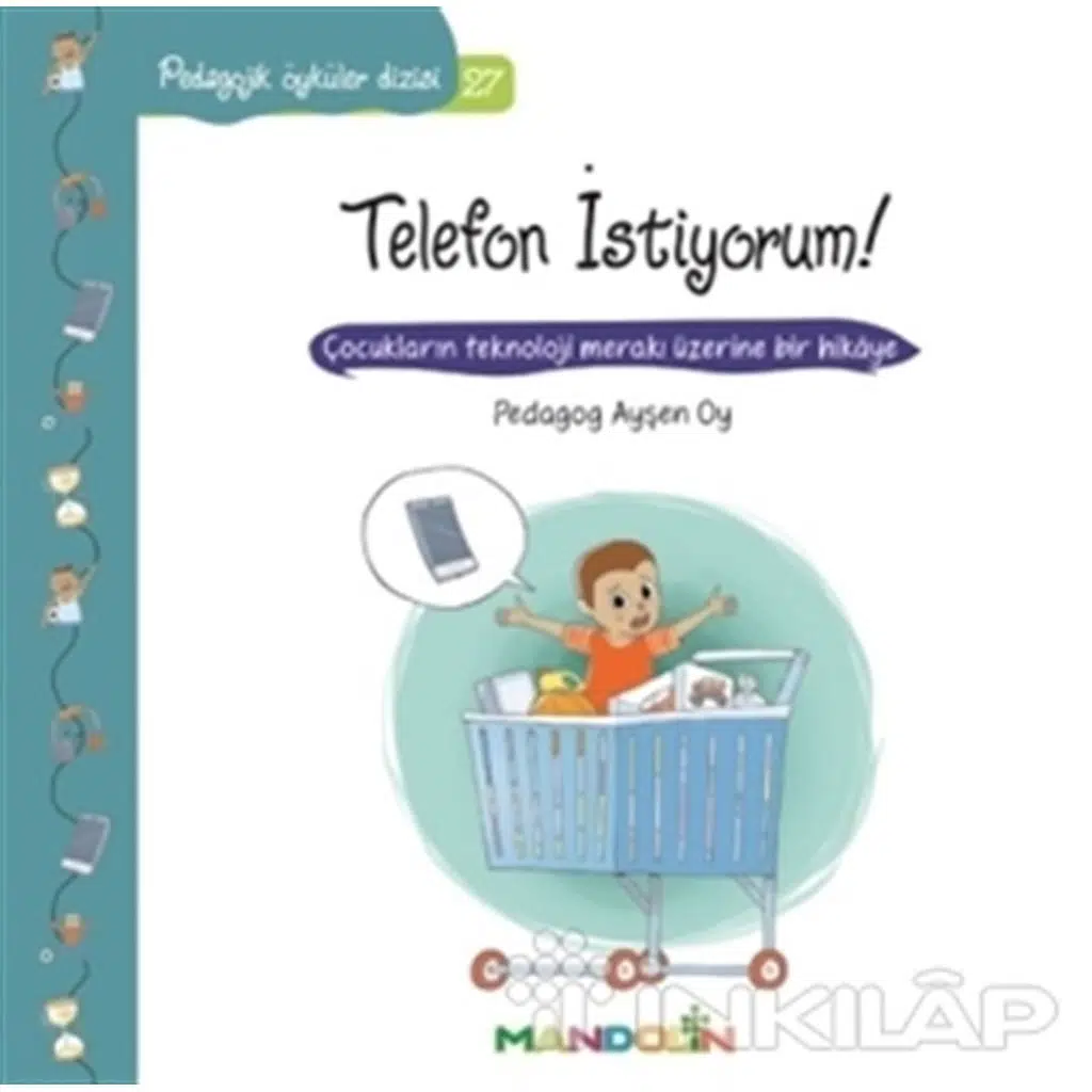 Pedagojik Öyküler Dizisi 27 - Telefon İstiyorum | Ayşen Oy