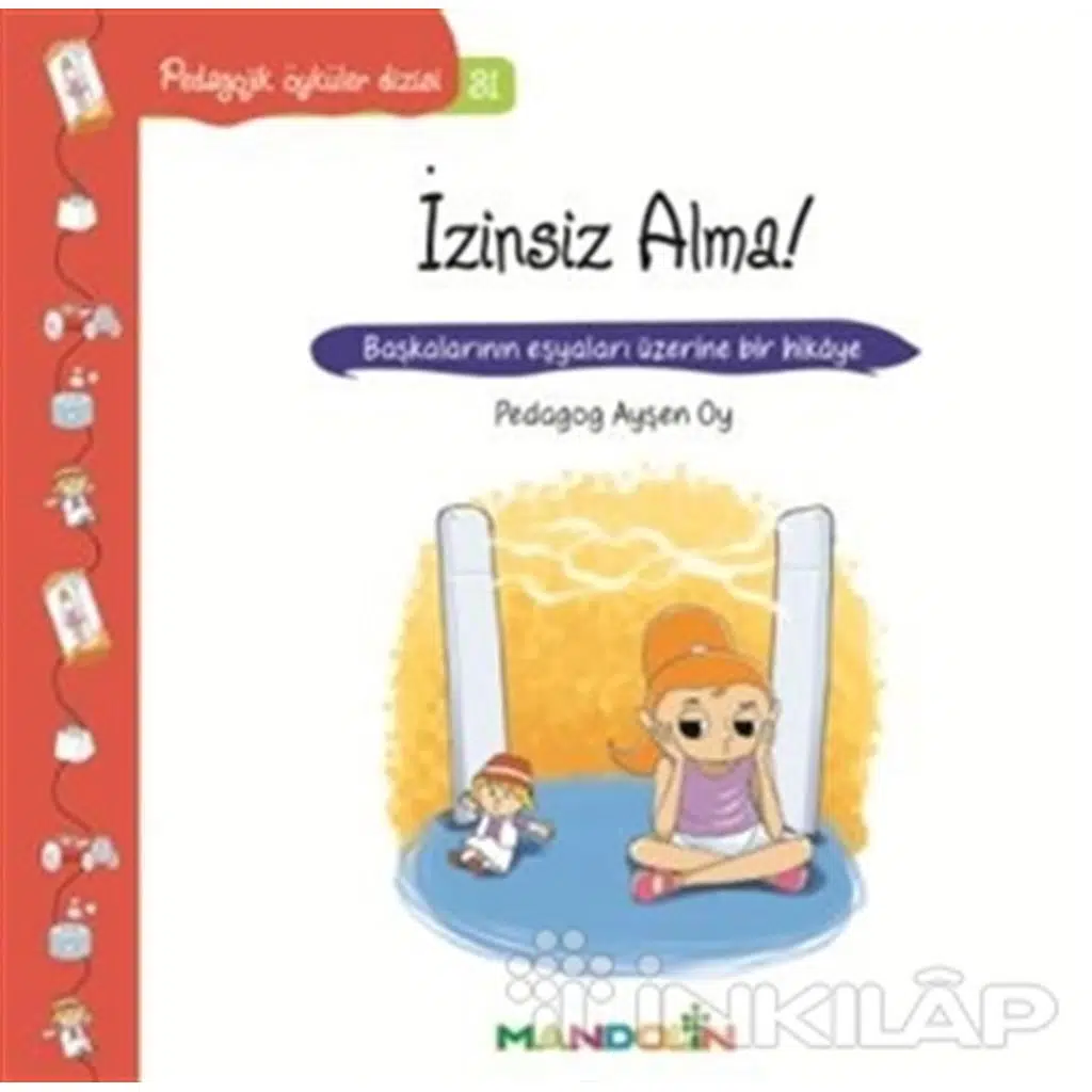 Pedagojik Öyküler Dizisi 31 - İzinsiz Alma! | Ayşen Oy