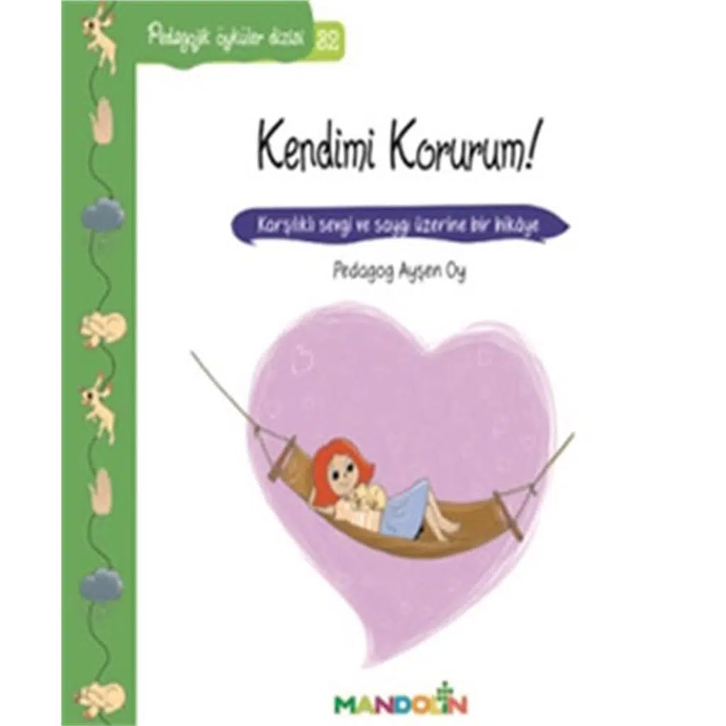 Pedagojik Öyküler Dizisi 32 - Kendimi Korurum! | Ayşen Oy