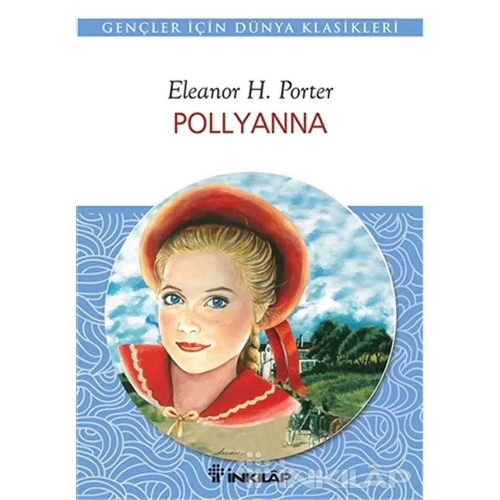 Pollyanna - Gençler İçin | Eleanor Porter