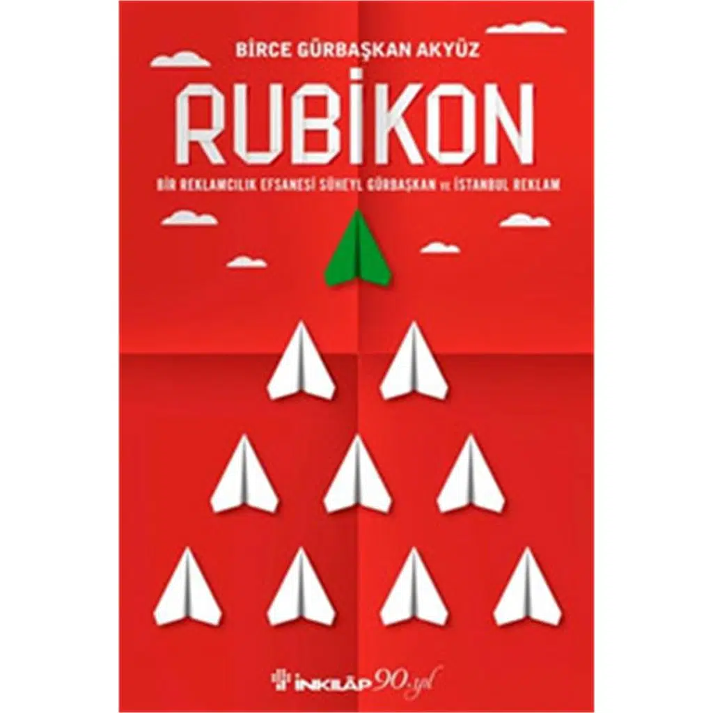 Rubikon - Bir Reklamcılık Efsanesi | Süheyl Gürbaşkan