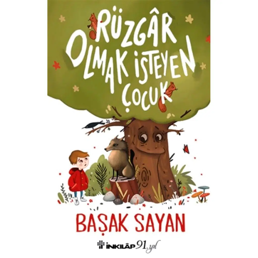 Rüzgar Olmak İsteyen Çocuk | Başak Sayan Rüzgar Olmak İsteyen Çocuk | Başak Sayan