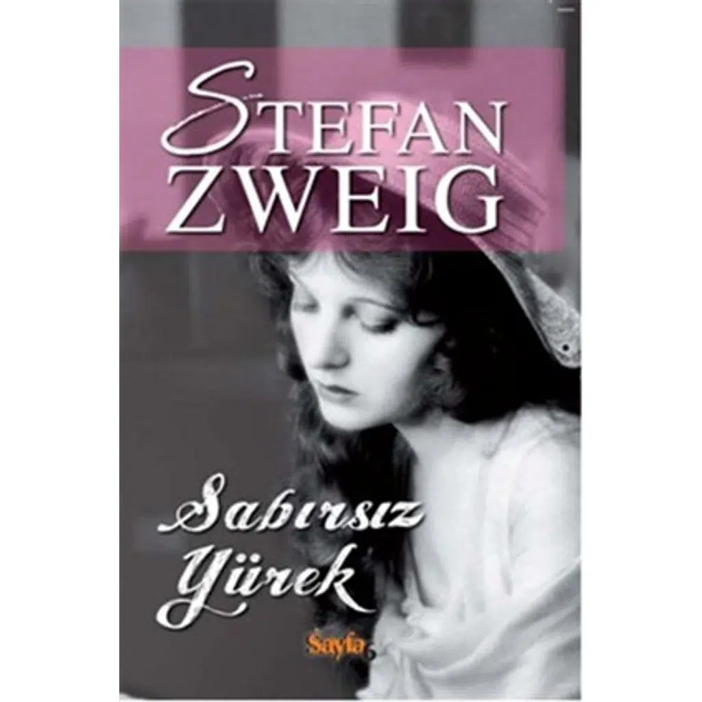 Sabırsız Yürek | Stefan Zweig