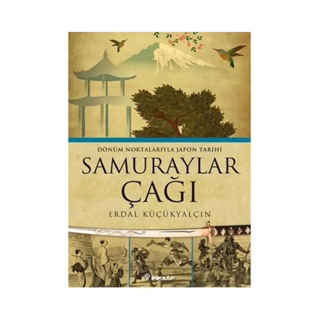 Samuraylar Çağı | Erdal Küçükyalçın Samuraylar Çağı | Erdal Küçükyalçın