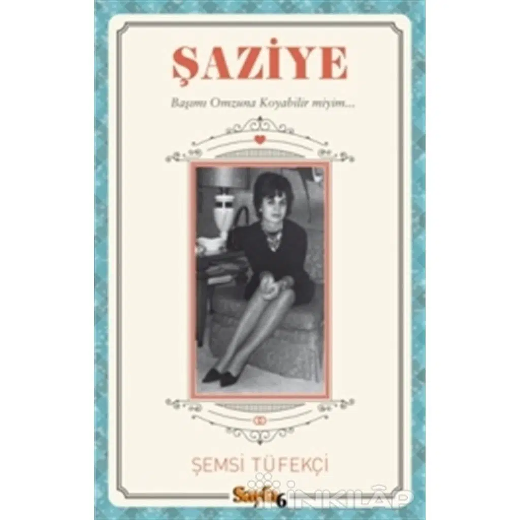 Şaziye | Şemsi Tüfekçi