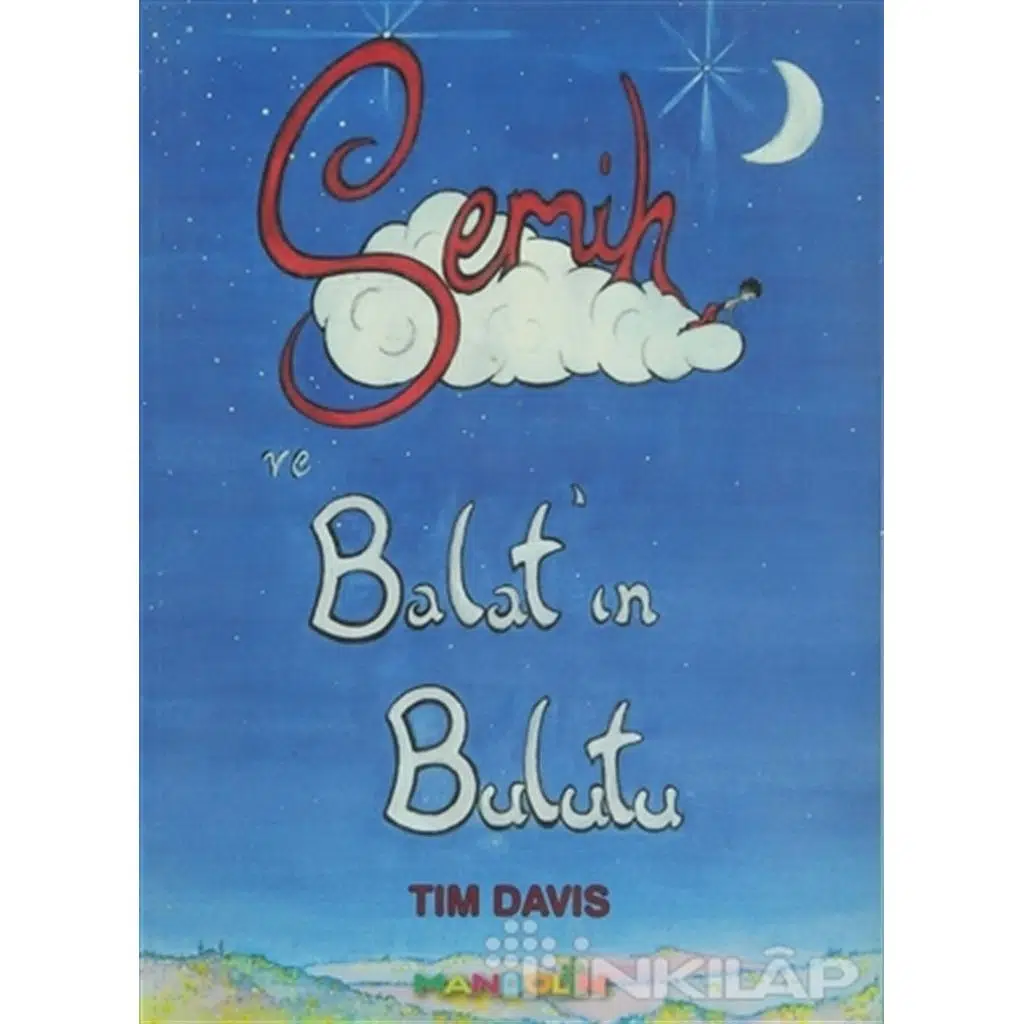 Semih Ve Balatın Bulutu | Tim Davis