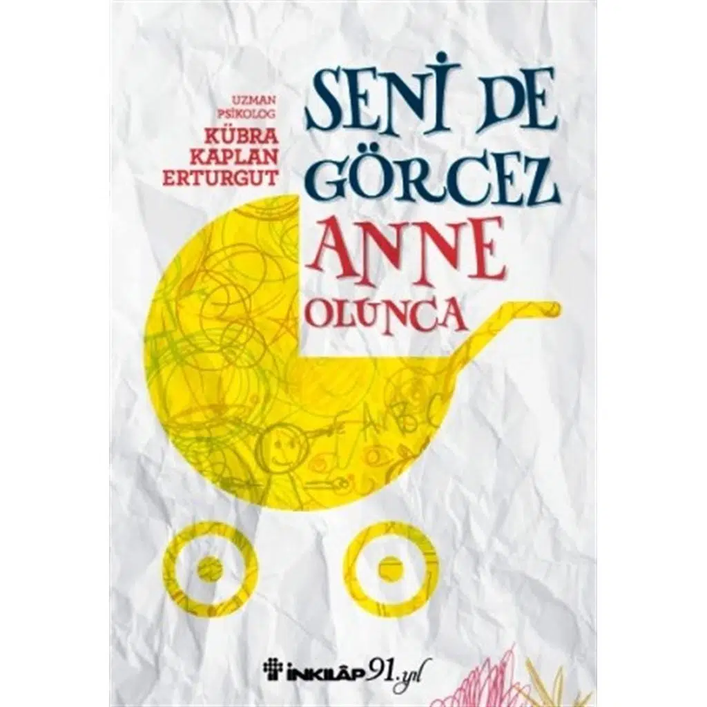 Seni De Görcez Anne Olunca | Kübra Kaplan Erturgut