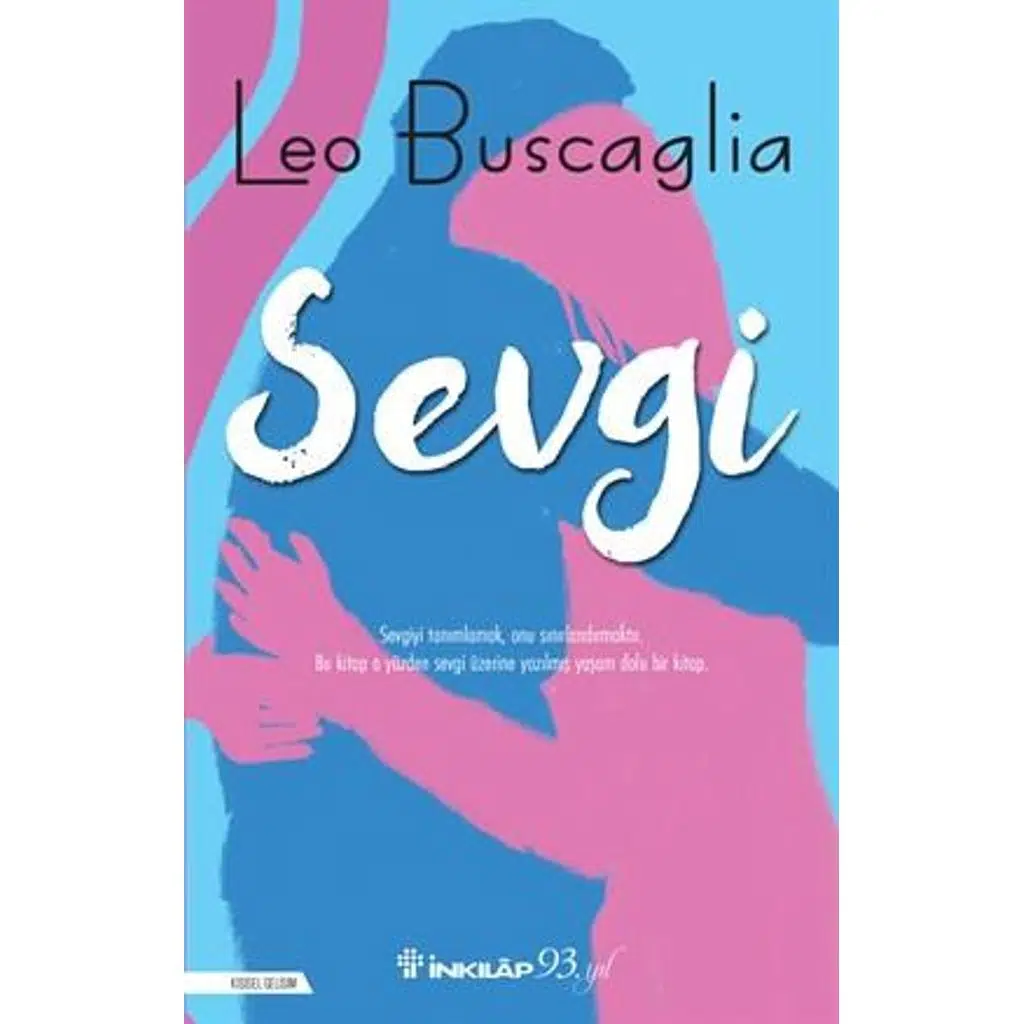 Sevgi | Leo Buscaglia Sevgi | Leo Buscaglia