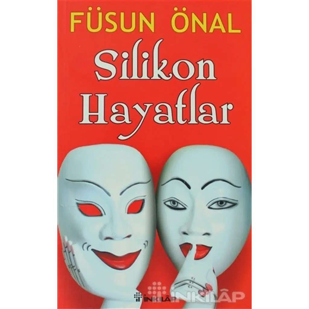 Silikon Hayatlar | Füsun Önal
